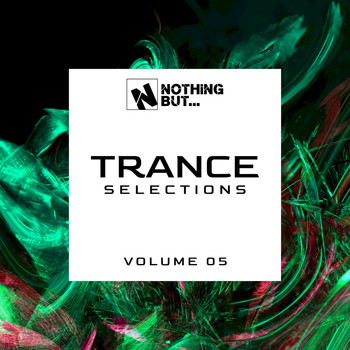 Various Artists - Nothing But... Trance Selections, Vol. 05