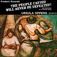 Ursula Oppens - Rzewski: The People United Will Never Be Defeated