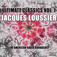 Jacques Loussier Trio - Ultimate Classics Vol. 1 (Live)