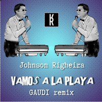 Johnson Righeira - Vamos a la Playa (Gaudi Remix)