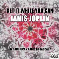 Janis Joplin - Get It While You Can (Live)