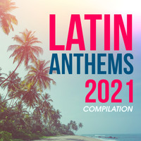 Movimento Latino - Latin Anthems 2021 Compilation