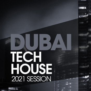 Various Artists - Dubai Tech House 2021 Session