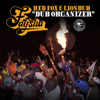 Faysha, Red Fox, Liondub - Dub Organizer