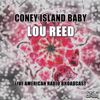 Lou Reed - Coney Island Baby (Live)