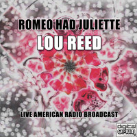 Lou Reed - Romeo Had Juliette (Live)