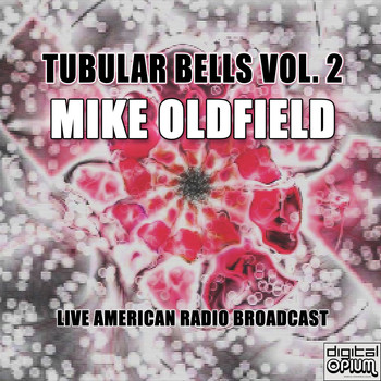 Mike Oldfield - Tubular Bells Vol. 2 (Live)