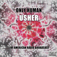 Usher - Only Human (Explicit)