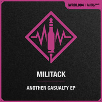 Militack - Another Casualty EP