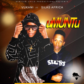 Vukani feat. Silas Africa - Umuntu