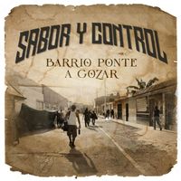Sabor y Control - Barrio Ponte a Gozar