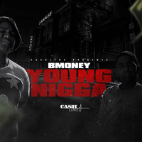 Bmoney - Young Nigga (Explicit)