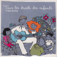 Yves Duteil - Tous les droits des enfants