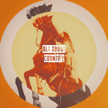 Country Rock Party, American Country Hits, Country Pop All-Stars - All About Country