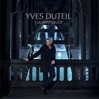 Yves Duteil - Flagrant délice