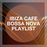Cafe Chillout de Ibiza, Bossa Nova Musik, Brazilian Jazz - Ibiza Cafe Bossa Nova Playlist