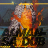 The Upshitters - Almansa Dub