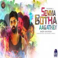 Yuvan Shankar Raja - Semma Botha Aagathey (Original Motion Picture Soundtrack)