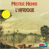 Henri Debs - Mister Henri (L'Afrique)