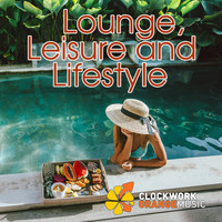 Clockwork Orange Music - Lounge, Leisure And Lifestyle