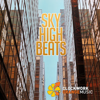 Clockwork Orange Music - Sky High Beats