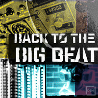 Deep East Music - Back To The Big Beat