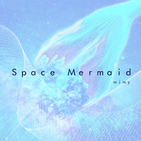 Mimy - Space Mermaid