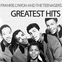 Frankie Lymon And The Teenagers - Greatest Hits