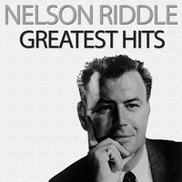 Nelson Riddle - Greatest Hits