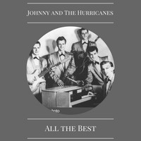 Johnny And The Hurricanes - All the Best