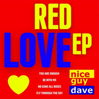 Nice Guy Dave - Red Love EP