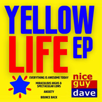 Nice Guy Dave - Yellow Life EP
