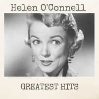 Helen O'Connell - Greatest Hits