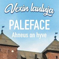 Paleface - Ahneus on hyve