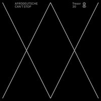 AFRODEUTSCHE - CAN'T STOP