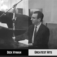 Dick Hyman - Greatest Hits