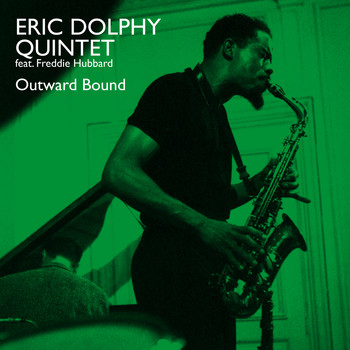 Eric Dolphy Quintet & Freddie Hubbard - Outward Bound