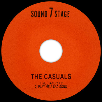 The Casuals - Mustang 2 + 2 / Play Me a Sad Song