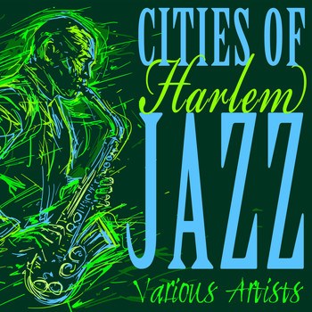 Various Artists - Cities of Jazz: Harlem