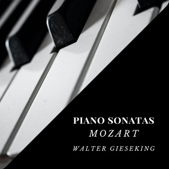 Walter Gieseking - Piano Sonatas - Mozart