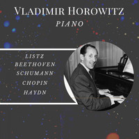 Vladimir Horowitz - Vladimir Horowitz - Piano