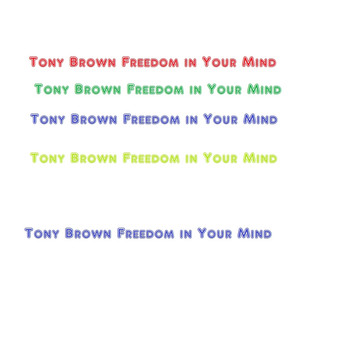 Tony Brown - Freedom in Your Mind