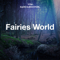 Hans-Ulrich Pohl - Fairies World