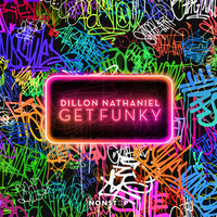 Dillon Nathaniel - Get Funky