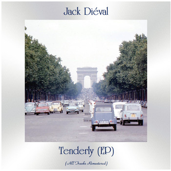 Jack Diéval - Tenderly (All Tracks Remastered, Ep)