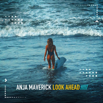 Anja Maverick - Look Ahead