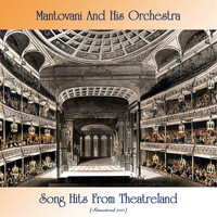 Mantovani And His Orchestra - Song Hits From Theatreland (Remastered 2021)
