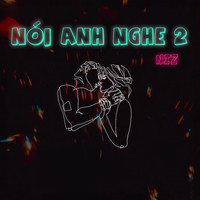 Niz - Nói Anh Nghe 2