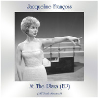 Jacqueline François - At the plaza (All Tracks Remastered, ep)