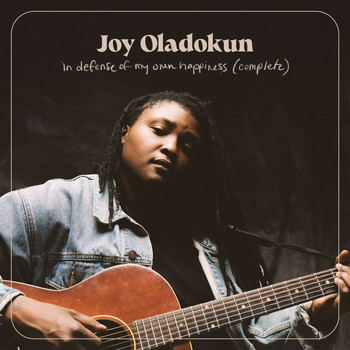 Joy Oladokun - in defense of my own happiness (complete [Explicit])